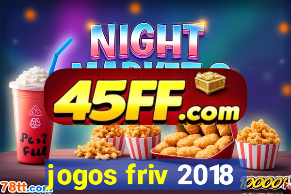 jogos friv 2018